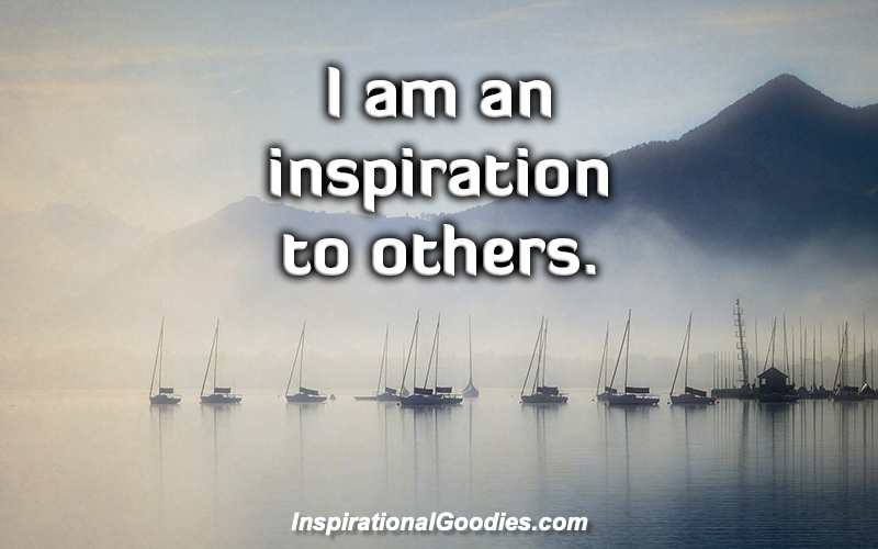 I am an inspiration to others.